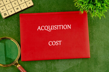 A conceptual phrase on the topic of ACQUISITION COST business. Business concept