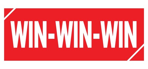 WIN-WIN-WIN text written on red stamp sign.