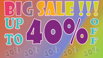 	
Poster, big sale up to forty percent off, colors background