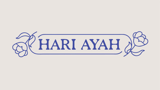 Elegant blue floral hari ayah text illustration celebrating indonesian father's day suitable for various creative designs