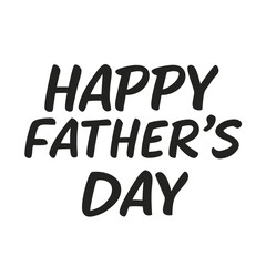 Happy fathers day. Lettering. Holiday calligraphy text. Happy Fathers Day lettering 