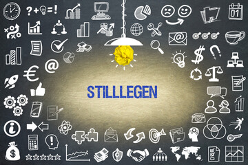 stilllegen	

