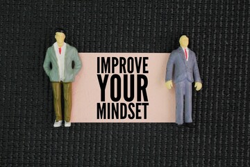 Inspirational and motivational words or quotes for the mind or Mindset, namely Improve your mindset.