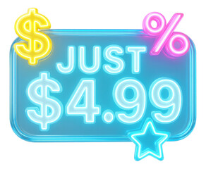 Obraz premium Blue rectangle sticker with JUST $4.99 in neon style, vibrant retail sale offer on transparent background.