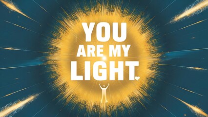You are my light