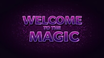 Vibrant purple text saying 'Welcome to the Magic' with a sparkling background, ideal for event promotions