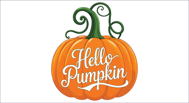 Hello Pumpkin Lettering Vector Illustration Of Autumn Harvest Season Theme