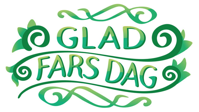 Elegant green illustration of swedish glad fars dag celebration script text design with floral flourishes suitable for fathers day cards