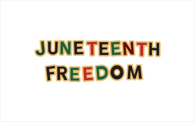 Juneteenth Freedom – Earthy Bold Lettering