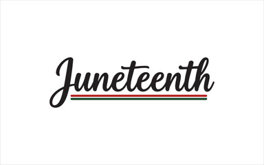 Juneteenth Calligraphy – Modern Monoline Style
