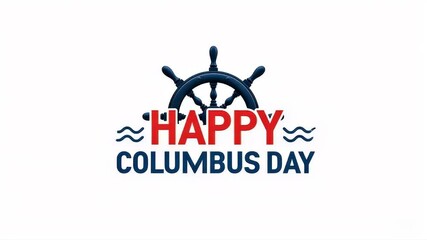 Happy Columbus Day Celebrating Exploration and Maritime History