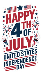 Vertical 4th of July Independence Day Celebration Poster, Patriotic United States Holiday Graphic with Fireworks. Happy Fourth of July Typography Banner with Flags.