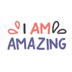 I Am Amazing Quote