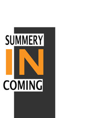 Summery in Coming Word Graphic: A bold graphic design spells out a refreshing announcement: 