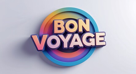 bon voyage text digital graphic 3d text contrast circular gradient design on plain white background