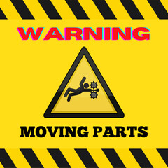 Obraz premium warning moving parts 001