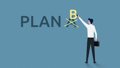 Business plan strategy changing, businessman crossing A letter writing B letter, changing his plans