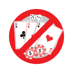 No Allowed Gamble sign. Casino prohibited. Ban Poker icon. Play cards, chips and dice in red forbidden pictogram. No gambling, Red stop circle symbol isolated on white background.