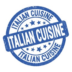 ITALIAN CUISINE text written on blue round stamp sign.
