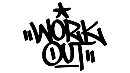 Vector graffiti tag of the phrase “work out” in bold black street art style. Energetic handstyle lettering on transparent background. Perfect for fitness, lifestyle, and urban themes.
