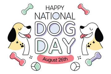 Happy national dog day august 26th design featuring dogs