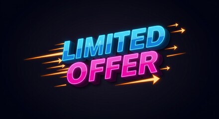 Neon limited offer sign with bright colors and dynamic arrows for marketing and promotions