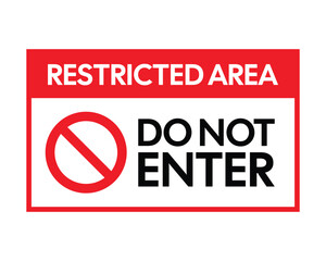 Restricted Area Do Not Enter Sign – Access Control Notice, Safety Barrier Symbol, Unauthorized Entry Prohibition