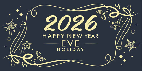Happy new year 2026 eve holiday, golden text on a dark blue background, decorative lines and leaves on the corners