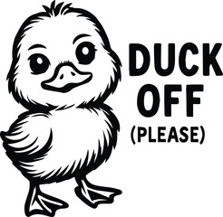 Duck Off Please Funny Saying design on transparent background