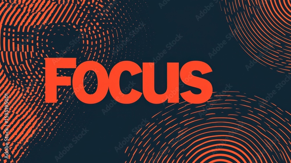 Poster bold graphic design featuring the word focus with dynamic circular patterns in vibrant colors