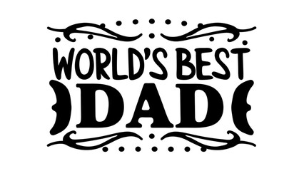 Worlds Best dad lettering design