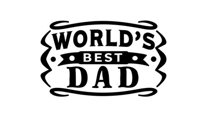 Worlds Best dad lettering design