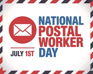 National Postal Worker Day Announcement, July 1st