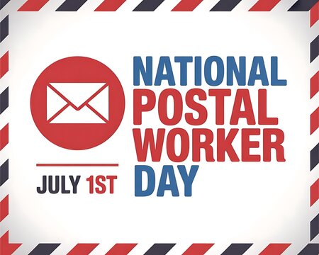 National Postal Worker Day Announcement, July 1st