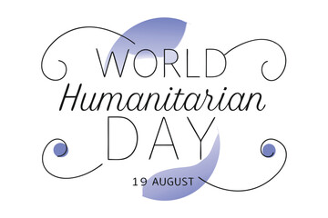 World humanitarian day typography design featuring august 19th date and relevant imagery