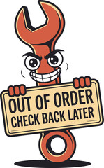 Angry Wrench Cartoon Character Holding Out Of Order Sign Check Back Later red fix app tool soon     