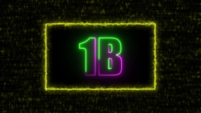 Neon 1B text animation on blur background. Neon glowing 1B 'followers' animation with neon border.