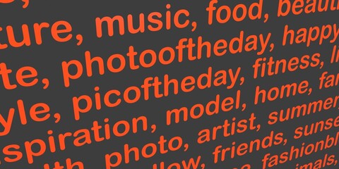 Background from tags. Screensaver with words and symbols.