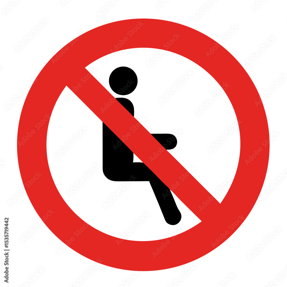 Poster no sitting allowed sign. red circle with person sitting icon inside, crossed out by red diagonal lin