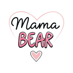 Mama Bear graphic design with cute heart accents for mother's day colorful vector icon