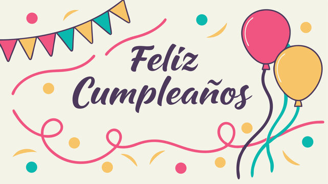 Colorful feliz cumpleanos birthday celebration greeting card design with balloons and streamers