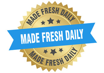 made fresh daily. made fresh daily round blue and gold label isolated on transparent background