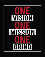 One Vision One Mission One Grind Motivational Typography Poster Design