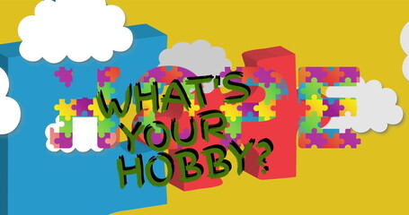 Displaying WHAT'S YOUR HOBBY? text on yellow backdrop, with neon outlines, puzzle letters, clouds