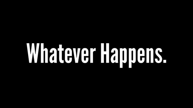 Never Give Up Whatever Happens, Motivational Quotes Video 4k Black Background With White Text Animation Typewriter. 