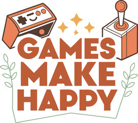 Fototapeta premium games make happy Typography Design Print Ready template 