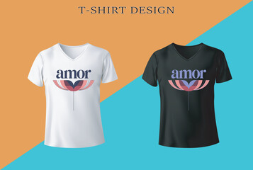 "Amor" T Shirt Design Vector Illustration