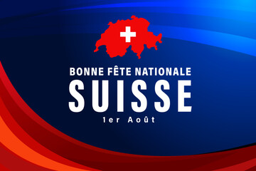 Bonne Fete Nationale Suisse, 1er Aout creative poster design. Translation - Happy Swiss National Day, August 1st. Vector illustration