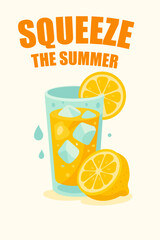 A refreshing summer vector illustration of a glass of lemonade with ice cubes and lemon slices, featuring bold text “SQUEEZE THE SUMMER”, ideal for tropical or beverage-themed designs