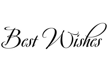 Best Wishes - Best Wishes word on white background
